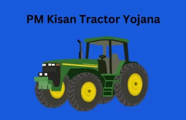 PM kisan tractor yojana
